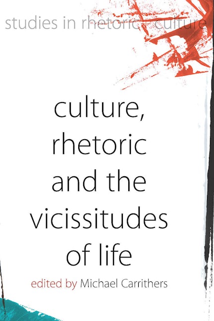 Book cover image for Culture, Rhetoric and the Vicissitudes of Life ISBN: 9781845454296